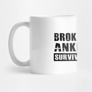 Broken Ankle Survivor Mug